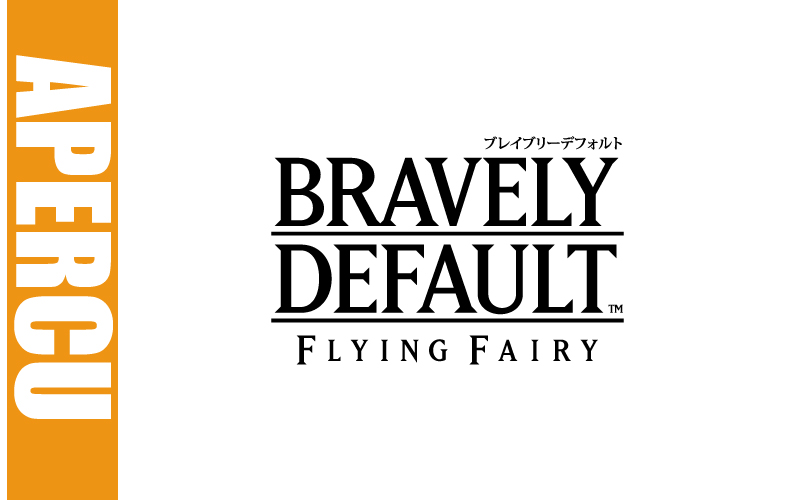 Aperçu de Bravely Default