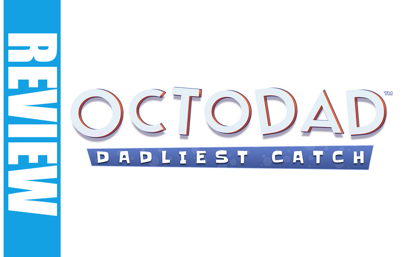 Octodad : Dadliest Catch