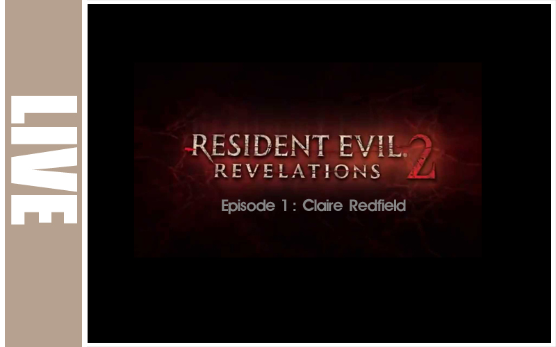 Resident Evil Revelations 2 : Episode 1