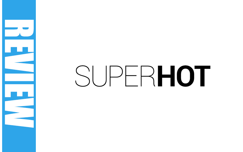 SUPERHOT - Le test