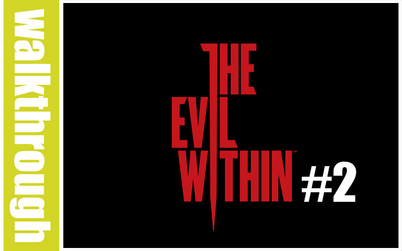 Episode 2 du WT de The Evil Within